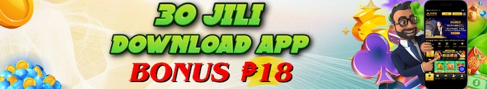 Promotion 30JILI - Download App bonus ₱18