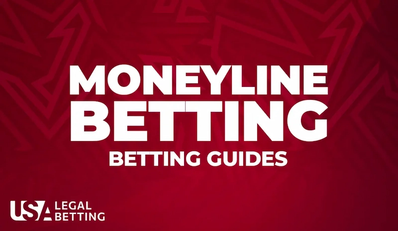 How Moneyline Betting Works